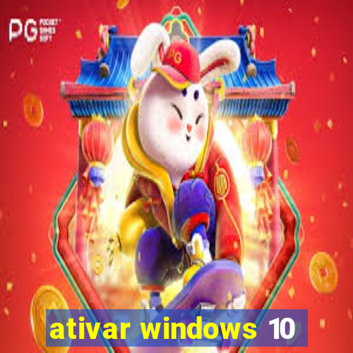 ativar windows 10